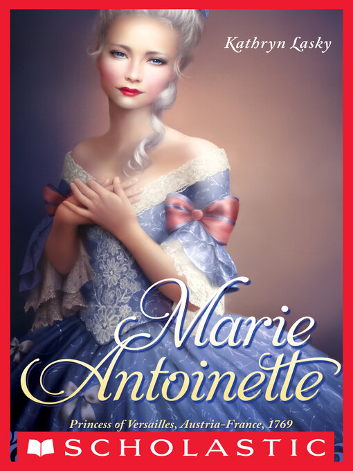 Title details for Marie Antoinette by Kathryn Lasky - Available